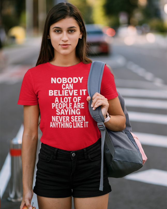 A Lot of People Are Saying - Red Tee